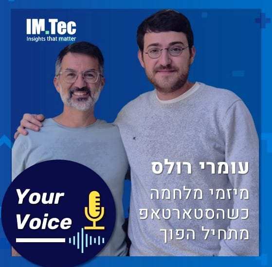 IMTec Podcast Episode 99 YourVoice Omri Rolls